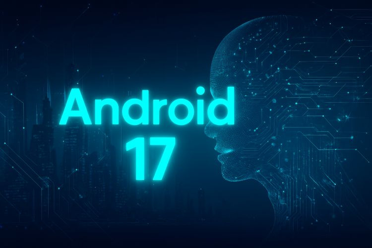 Android 17 ve Yeni Gemini Geliyor