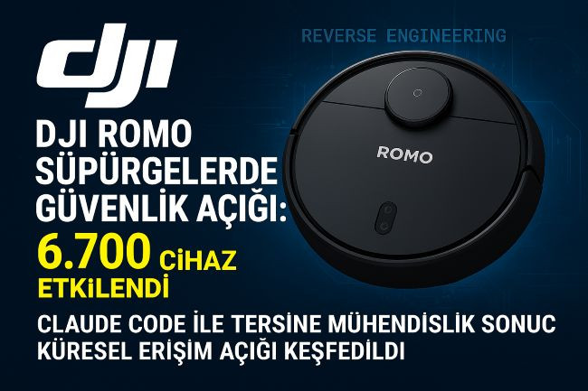 DJI Romo Robot Süpürgelerde Güvenlik Açığı