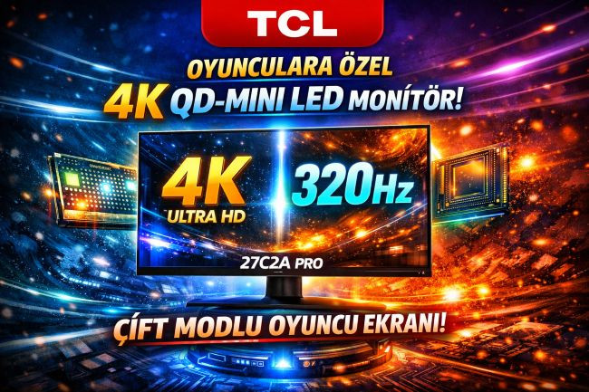  TCL’den Oyunculara 4K QD-Mini LED Monitör