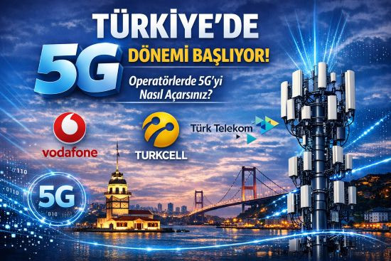 5G Dönemi Başlıyor, Peki Cep Telefonlarında 5G Nasıl Açılır?