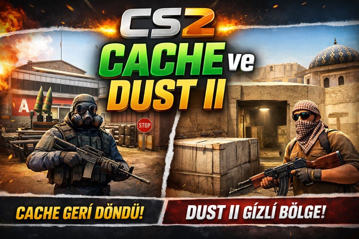 Valve Herkesi Şaşırttı: Cache Geri Döndü, Dust II’de Gizli Bölge Açıldı