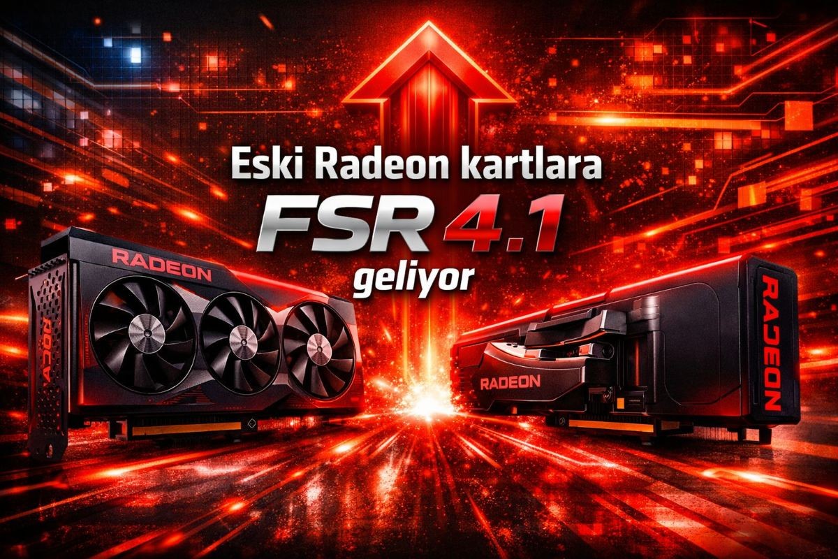 Eski Radeon Kartlara Müjde: AMD FSR 4.1 Geliyor