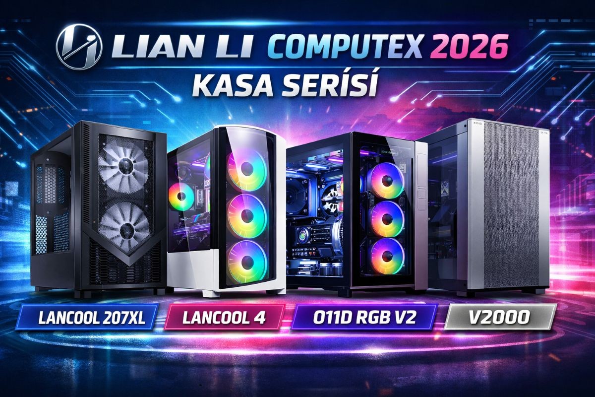 Lian Li, Computex 2026’da Yeni Nesil Kasa Serisini Tanıttı