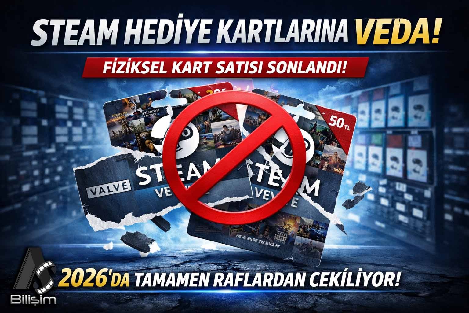 Valve Fiziksel Steam Kartlarının Fişini Çekti!
