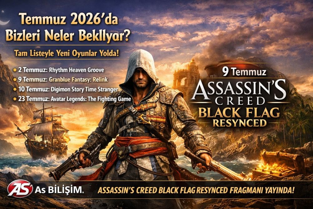 Temmuz Ayında Çıkacak Olan Oyunlar