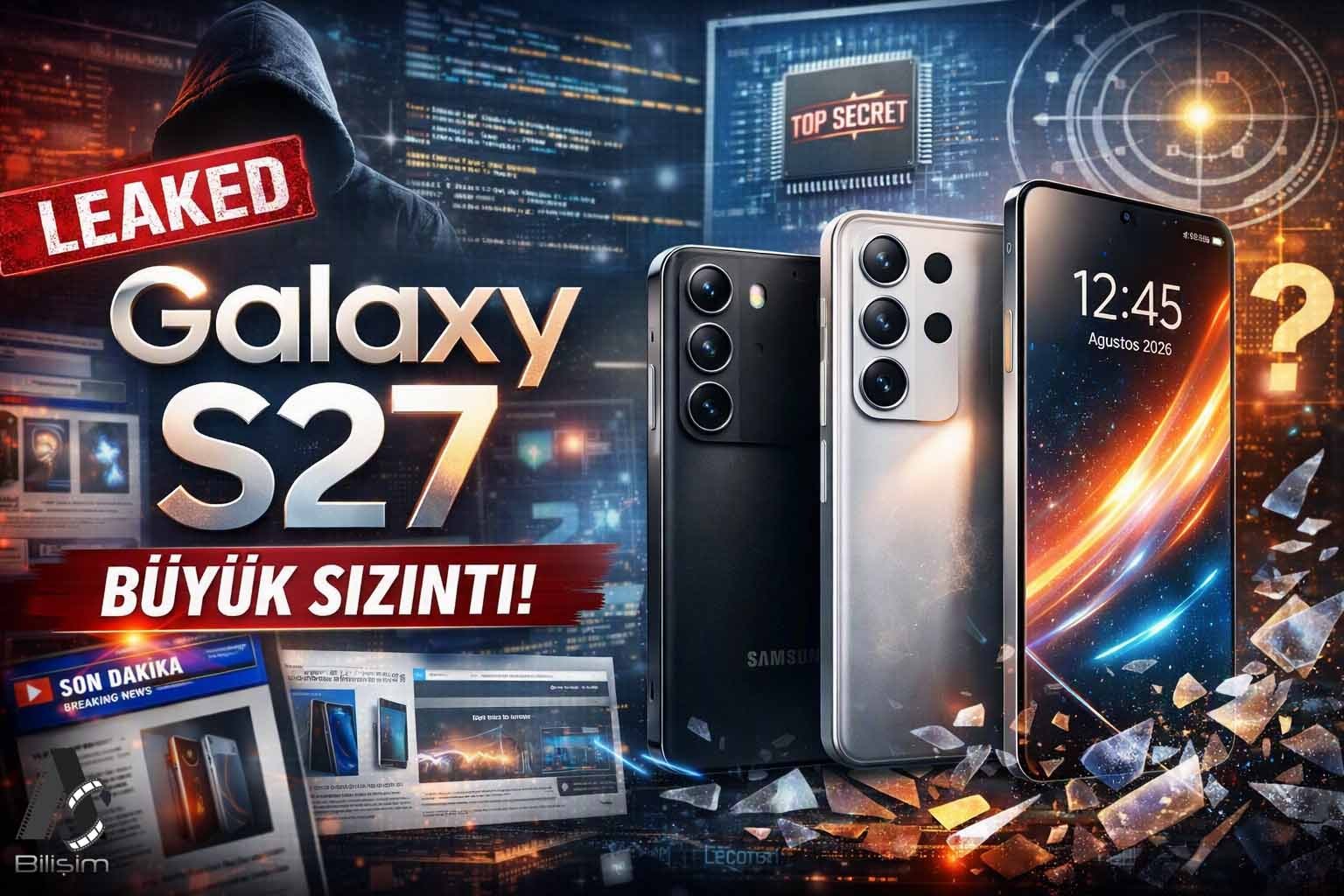 Samsung Galaxy S27 Serisinden Son Sızıntılar.