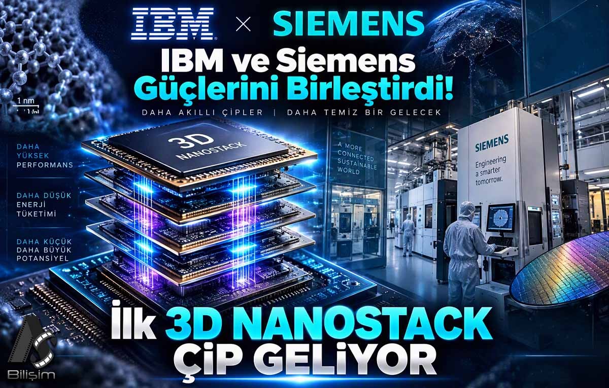 IBM ve Siemens Dünyanın İlk 3D 'Nanostack' Çipi İçin Güçlerini Birleştirdi!