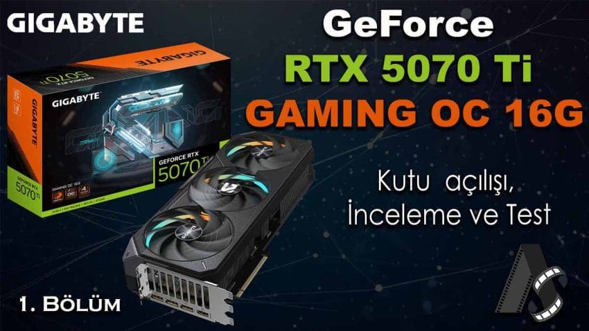 GIGABYTE GeForce RTX 5070 Ti GAMING OC 16G İncelemesi