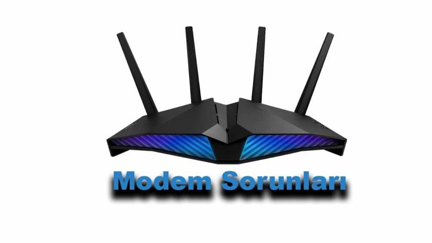 Yavaş ve sürekli sorun çıkaran modemler için tavsiyeler